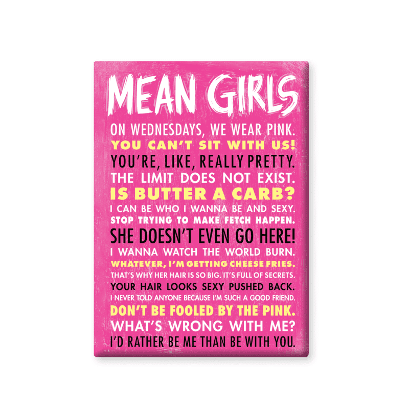 Mean Girls Magnet Quotes